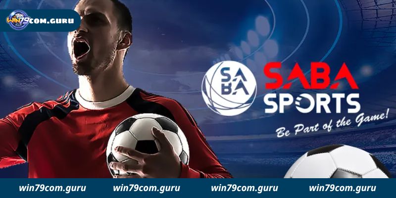 Giới Thiệu Sảnh Cược Saba Sports Win79: Đa Dạng và Uy Tín